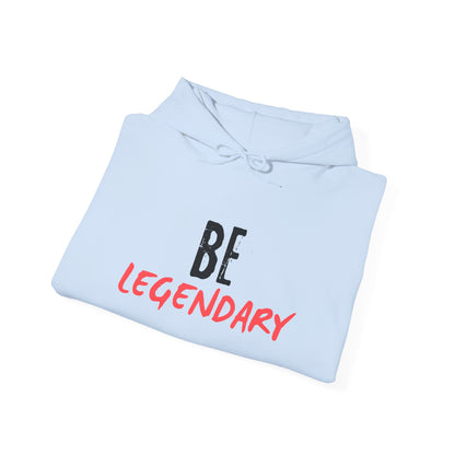 Be Legendary Hoodie - Customize with Player Name