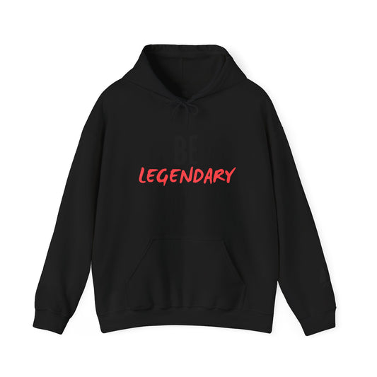 Be Legendary Hoodie - Customize with Player Name
